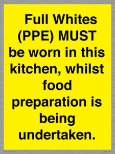  Full Whites (PPE) MUST be worn in this kitchen, whilst food preparation is being undertaken.